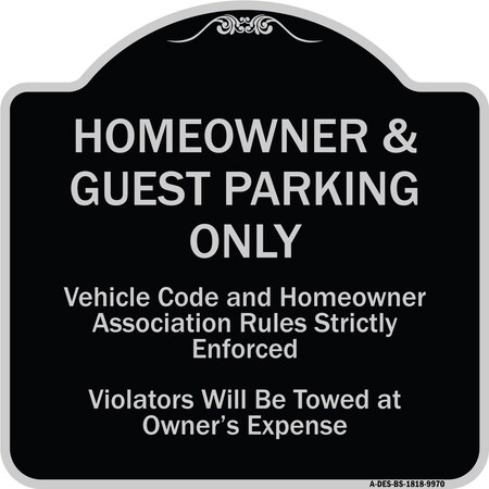 Signmission Designer Series-Homeowner & Guest Parking Only Black & Silver Heavy-Gauge Aluminum A-DES-BS-1818-9970